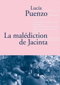 Lucia Puenzo - La malediction de Jacinta